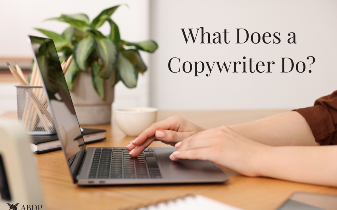 What Does a Copywriter Do? A Look into Content Writing